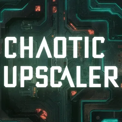 ChaoticUpscaler